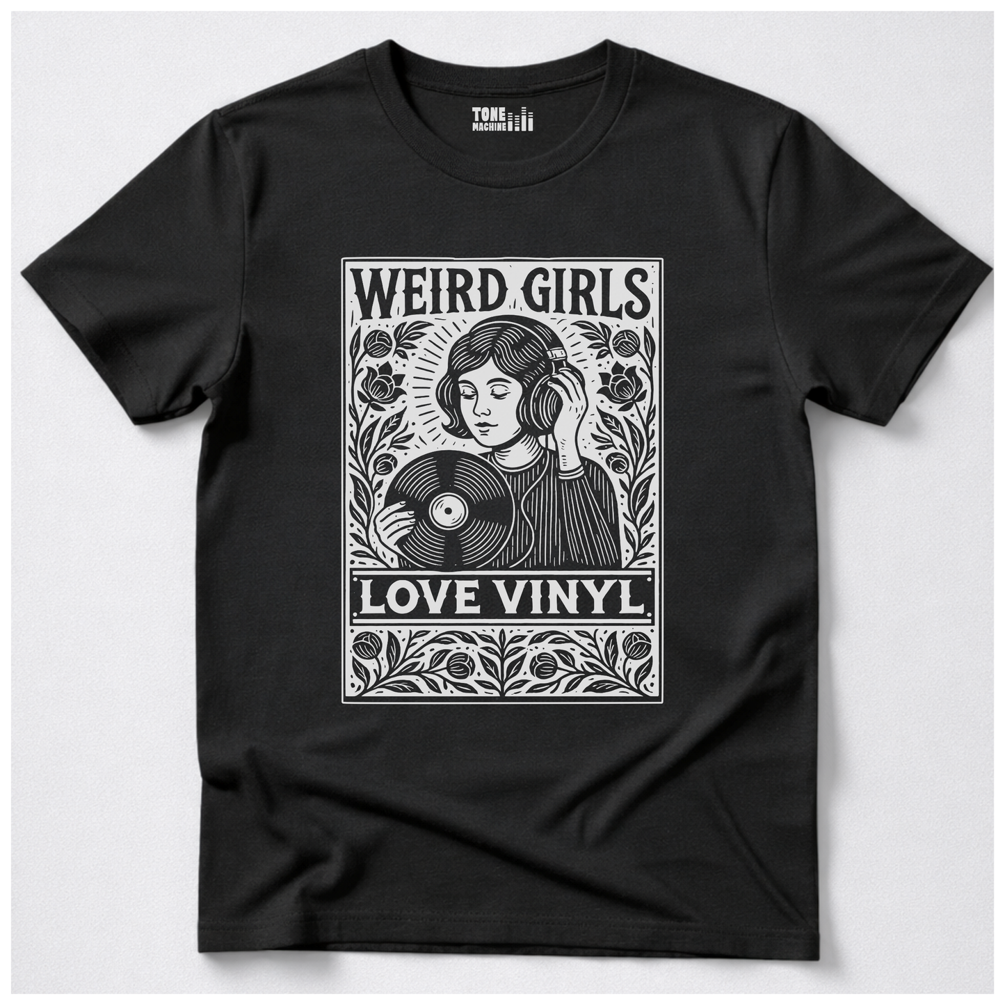 Weird Girls Love Vinyl T-Shirt