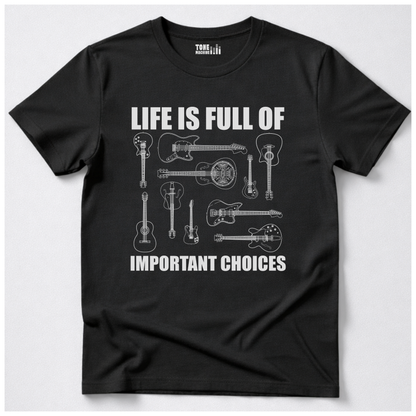 Life Is Full Of Choices Guitar T-Shirt