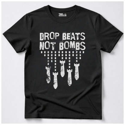 Drop Beats Not Bombs DJ T-Shirt