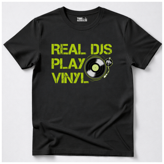 Real DJs Play Vinyl T-Shirt