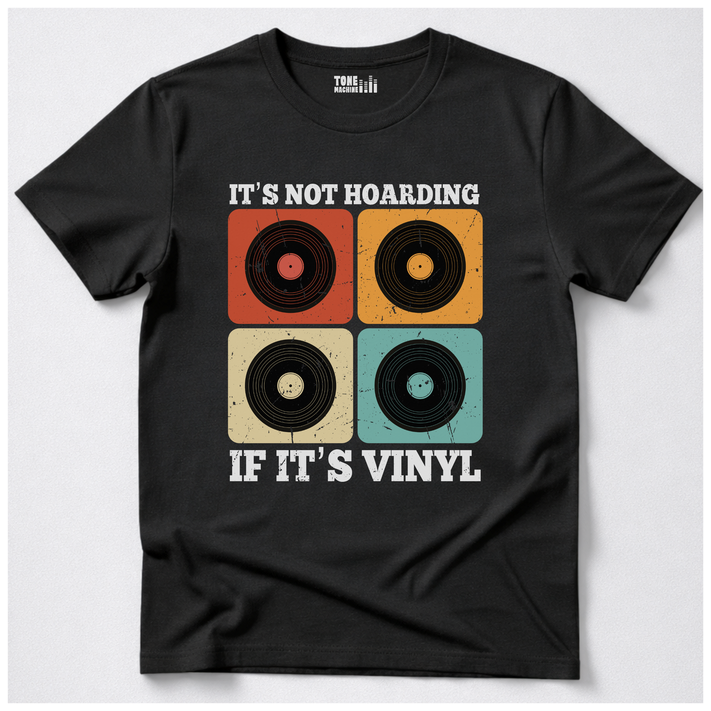 It's Not Hoarding If It's Vinyl T-Shirt