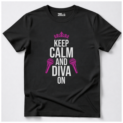 Keep Calm And Diva On Singer T-Shirt