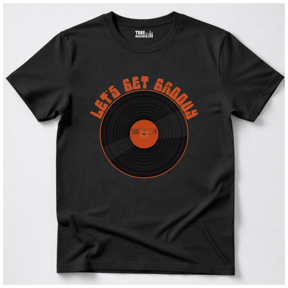 Let's Get Groovy Vinyl T-Shirt