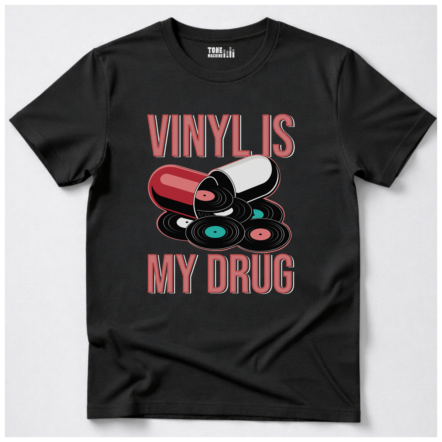 Vinyl Is My Drug T-Shirt