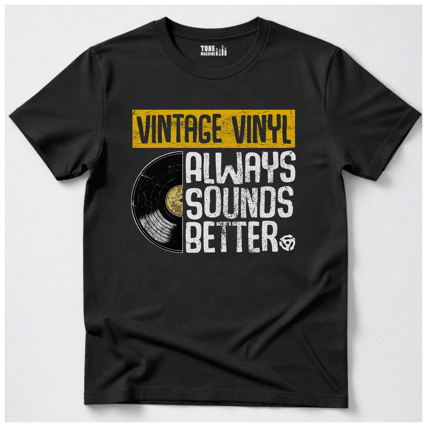 Vintage Vinyl Always Sounds Better T-Shirt