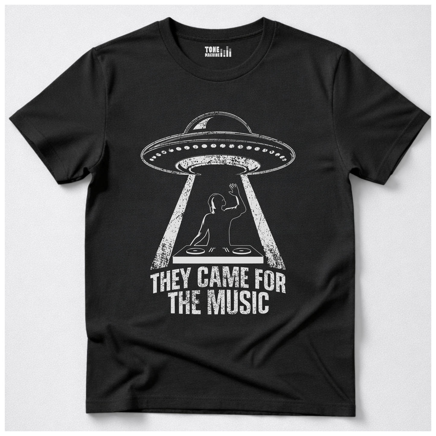 They Came For The Music DJ T-Shirt