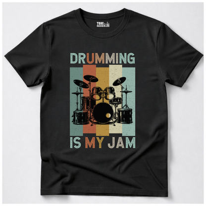Drumming Is My Jam T-Shirt