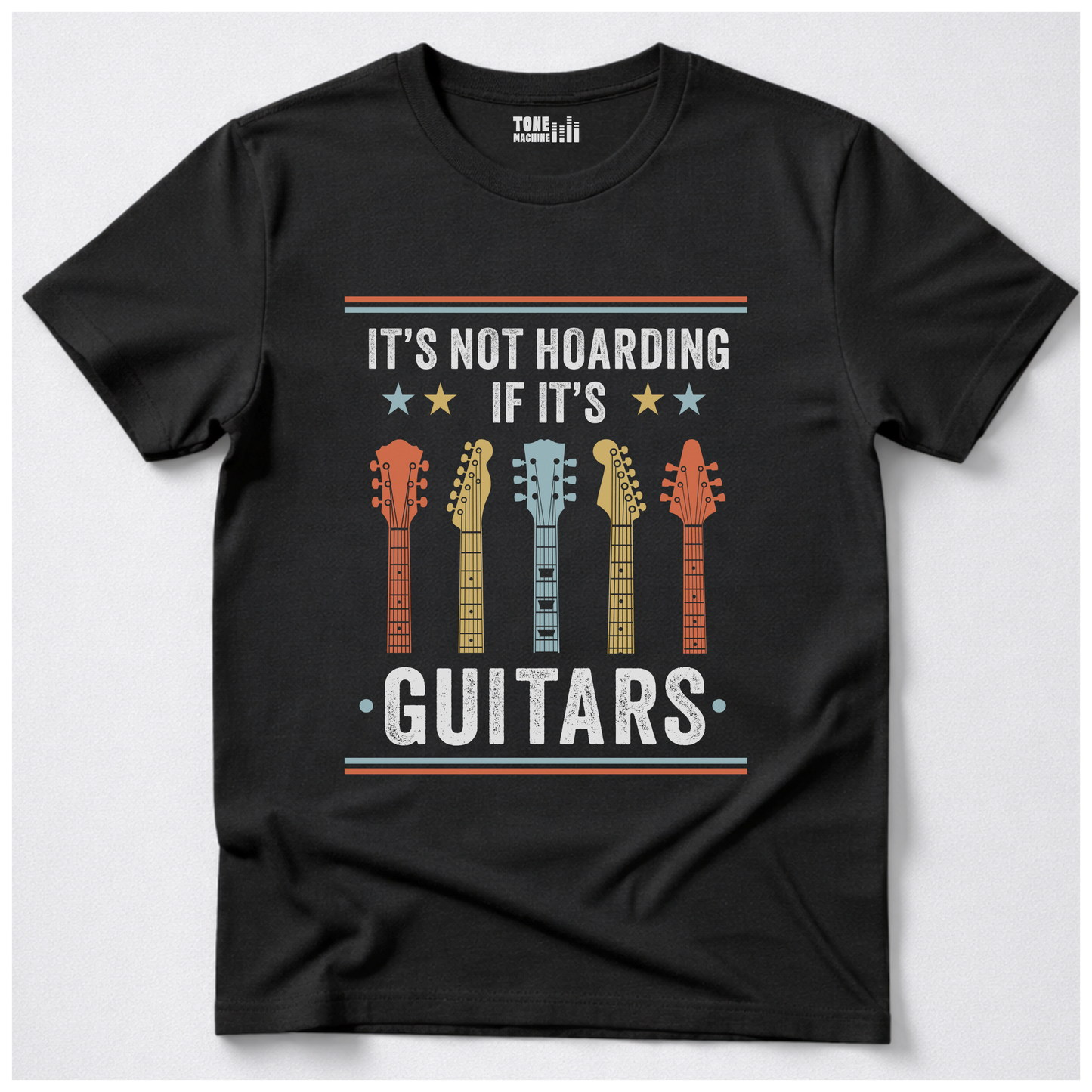 It's Not Hoarding Guitars T-Shirt