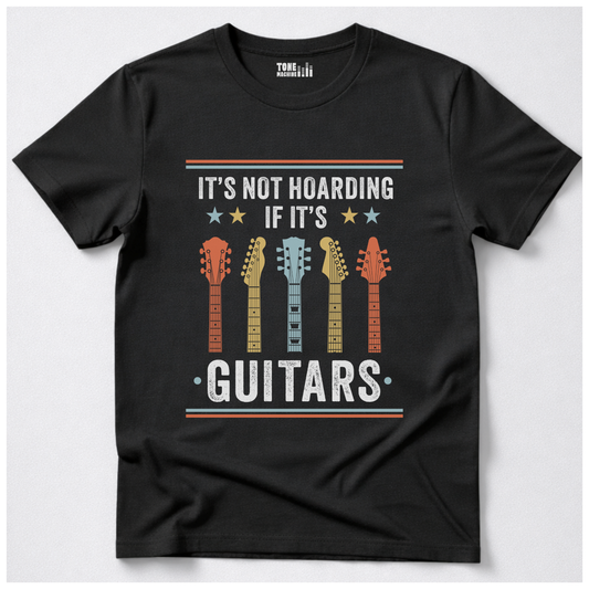 It's Not Hoarding Guitars T-Shirt