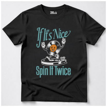 If It's Nice Spin It Twice Vinyl T-Shirt