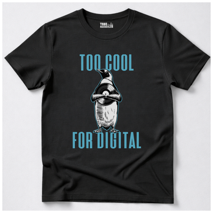 Too Cool For Digital Vinyl T-Shirt