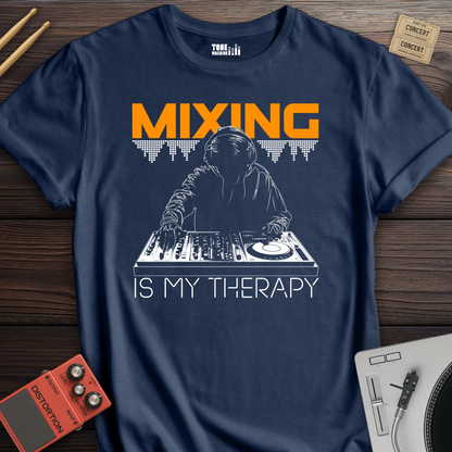 Mixing Is My Therapy DJ T-Shirt
