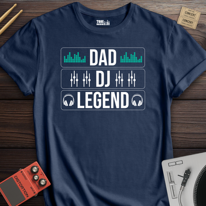 Dad DJ Legend T-Shirt