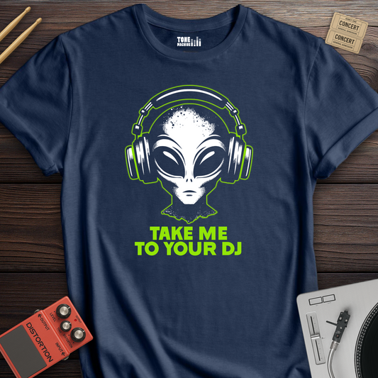 Take Me To Your DJ T-Shirt