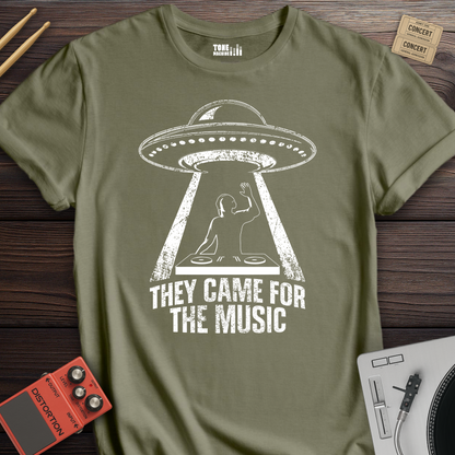 They Came For The Music DJ T-Shirt