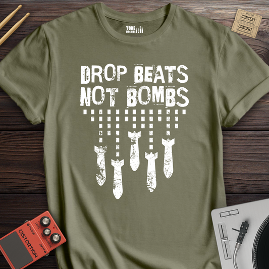 Drop Beats Not Bombs DJ T-Shirt