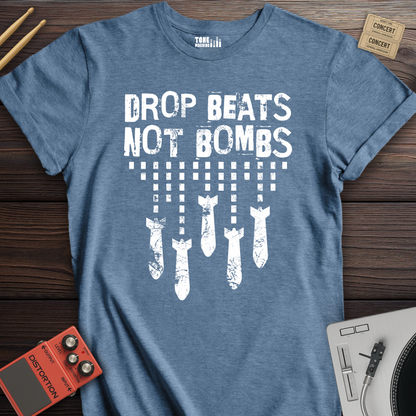 Drop Beats Not Bombs DJ T-Shirt