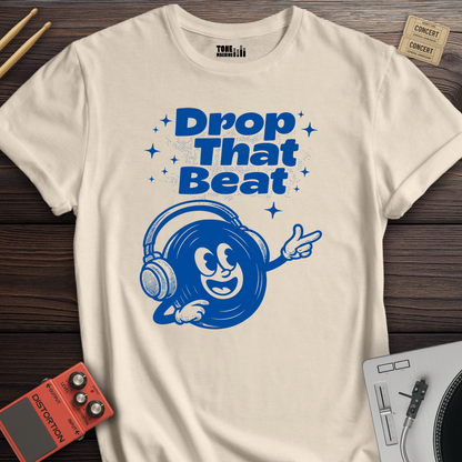 Drop That Beat DJ T-Shirt