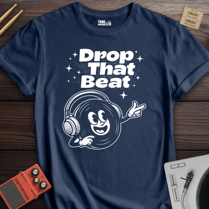 Drop That Beat DJ T-Shirt