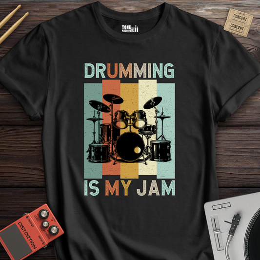 Drumming Is My Jam T-Shirt