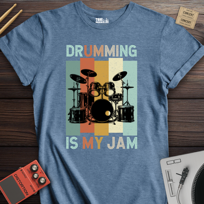 Drumming Is My Jam T-Shirt