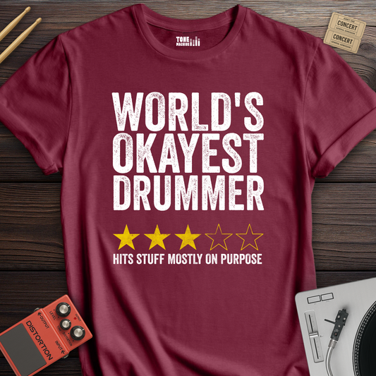World's Okayest Drummer T-Shirt
