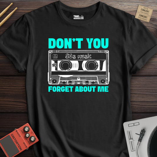 Don't You Forget About Me Retro T-Shirt