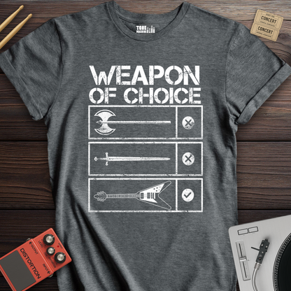 Weapon Of Choice T-Shirt