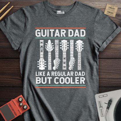 Guitar Dad Like A Regular Dad But Cooler T-Shirt