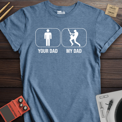 Your Dad My Dad Guitar Player T-Shirt