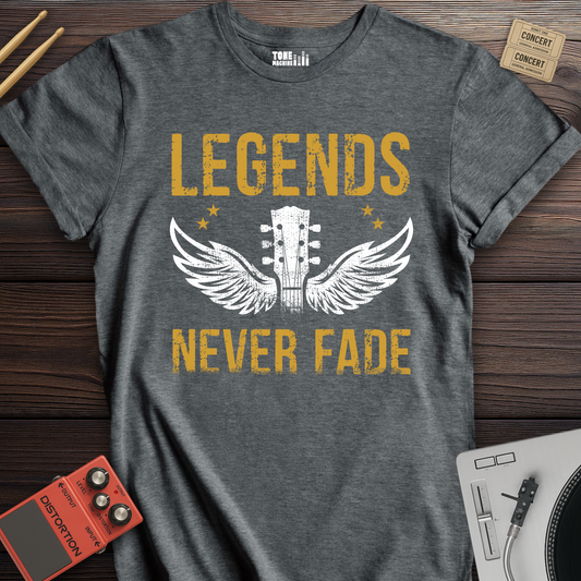 Legends Never Fade T-Shirt