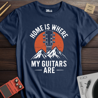 Home Is Where My Guitars Are T-Shirt