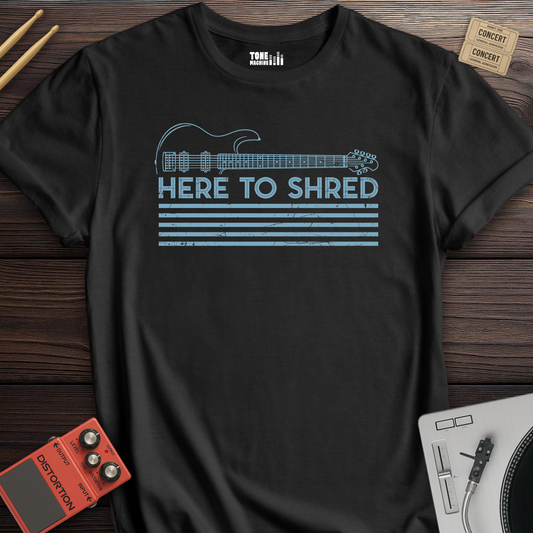Here To Shred Guitar T-Shirt