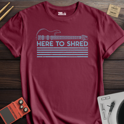 Here To Shred Guitar T-Shirt
