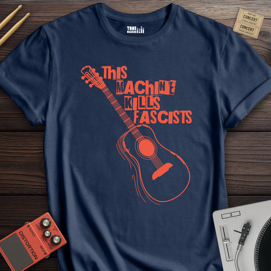 This Machine Kills Fascists T-Shirt