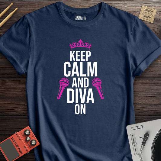 Keep Calm And Diva On Singer T-Shirt