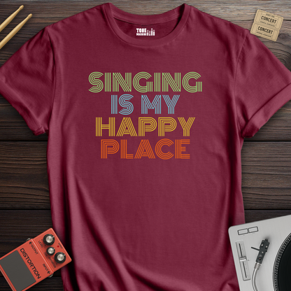 Singing Is My Happy Place T-Shirt