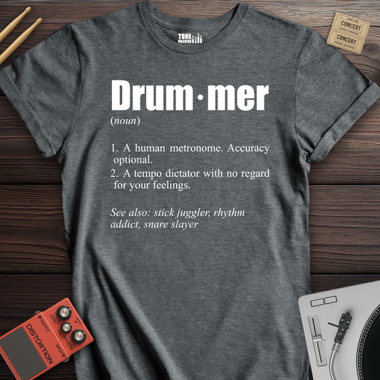 Drummer Definition T-Shirt