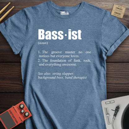 Bassist Definition T-Shirt