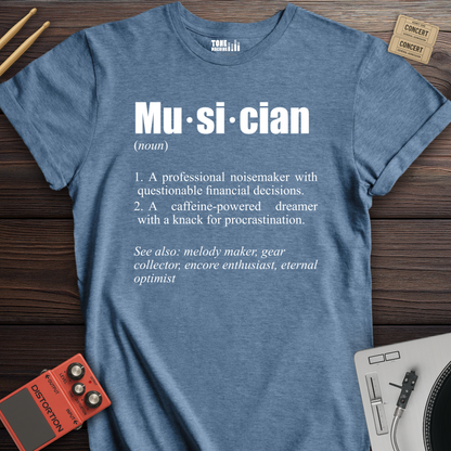 Musician Definition T-Shirt
