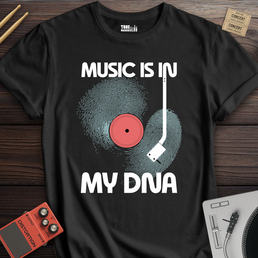 Music Is In My DNA T-Shirt