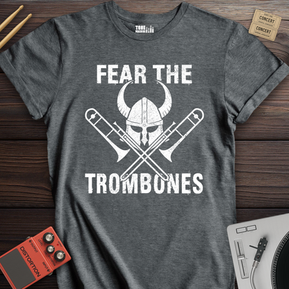 Fear The Trombones T-Shirt