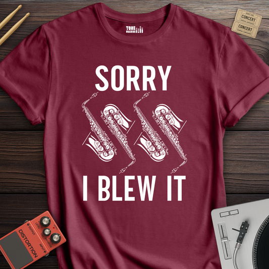 Sorry I Blew It Saxophone T-Shirt