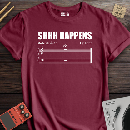 Shhh Happens T-Shirt