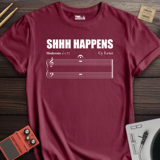 Shhh Happens T-Shirt