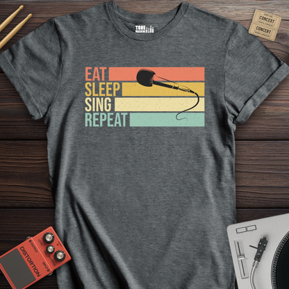 Eat Sleep Sing Repeat T-Shirt