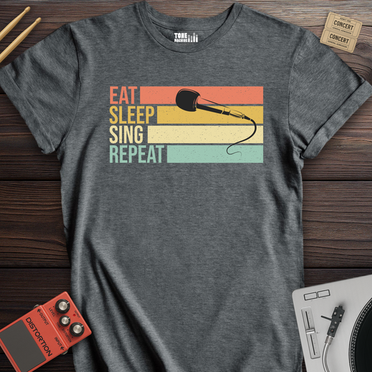 Eat Sleep Sing Repeat T-Shirt