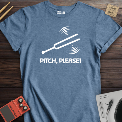 Pitch, Please! T-Shirt
