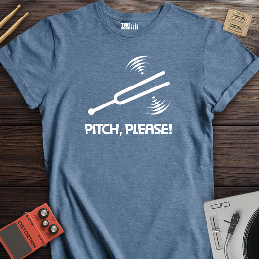 Pitch, Please! T-Shirt