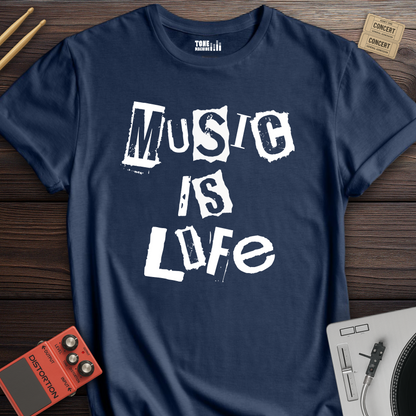 Music Is Life T-Shirt